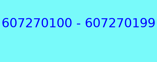 607270100 - 607270199 kto dzwonił