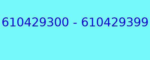 610429300 - 610429399 kto dzwonił