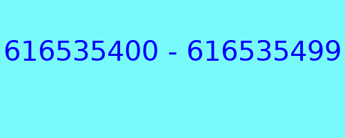 616535400 - 616535499 kto dzwonił