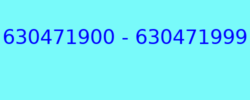 630471900 - 630471999 kto dzwonił