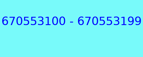 670553100 - 670553199 kto dzwonił