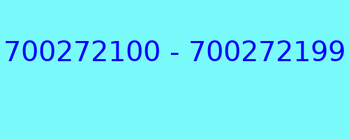 700272100 - 700272199 kto dzwonił