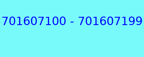 701607100 - 701607199 kto dzwonił