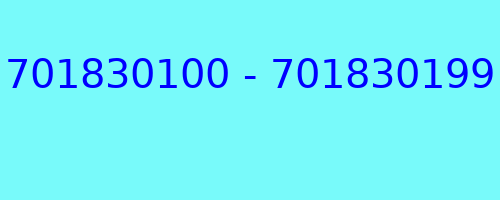 701830100 - 701830199 kto dzwonił