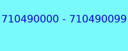 710490000 - 710490099 kto dzwonił