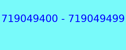 719049400 - 719049499 kto dzwonił