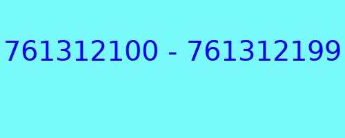 761312100 - 761312199 kto dzwonił