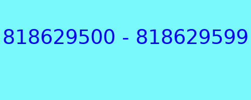 818629500 - 818629599 kto dzwonił