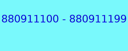 880911100 - 880911199 kto dzwonił