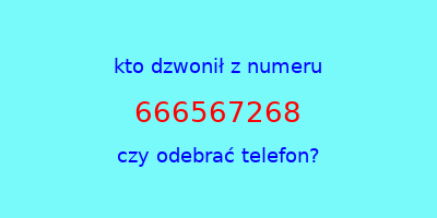 kto dzwonił 666567268  czy odebrać telefon?