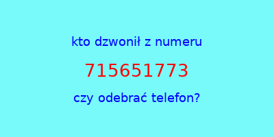 kto dzwonił 715651773  czy odebrać telefon?