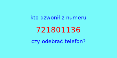 kto dzwonił 721801136  czy odebrać telefon?