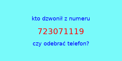 kto dzwonił 723071119  czy odebrać telefon?