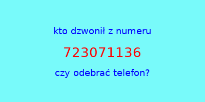 kto dzwonił 723071136  czy odebrać telefon?