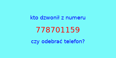 kto dzwonił 778701159  czy odebrać telefon?