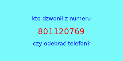 kto dzwonił 801120769  czy odebrać telefon?