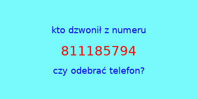 kto dzwonił 811185794  czy odebrać telefon?