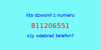 kto dzwonił 811206551  czy odebrać telefon?