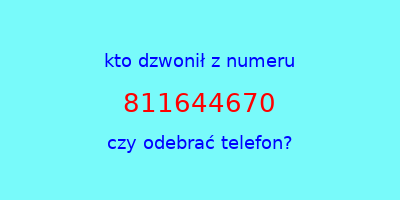 kto dzwonił 811644670  czy odebrać telefon?