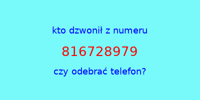 kto dzwonił 816728979  czy odebrać telefon?